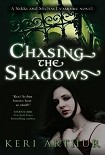 Читать книгу Chasing The Shadows
