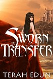 Читать книгу Sworn To Transfer