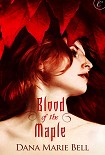 Читать книгу Blood of the Maple