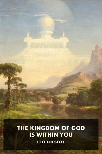 Читать книгу The Kingdom of God Is Within You