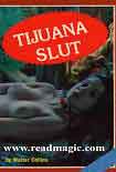 Читать книгу Tijuana slut