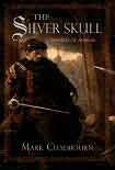 Читать книгу The silver skull