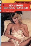 Читать книгу No virgin schoolteacher