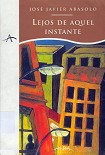 Читать книгу Lejos De Aquel Instante