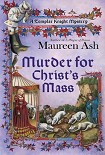 Читать книгу Murder for Christ's Mass