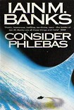 Читать книгу Consider Phlebas