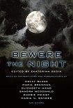 Читать книгу Bewere the Night