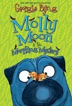 Читать книгу Molly Moon & the Morphing Mystery